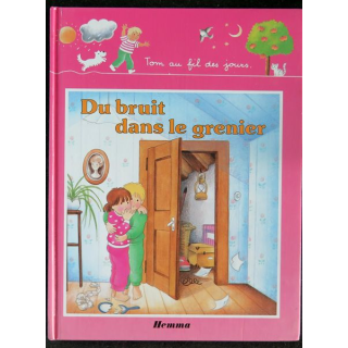 Tom au fil des jours du bruit dans le grenier Hemma