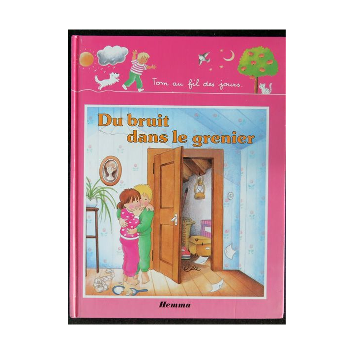 Tom au fil des jours du bruit dans le grenier Hemma