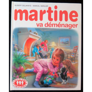 Martine va déménager de Gilbert Delahaye et Marcle Marlier Casterman