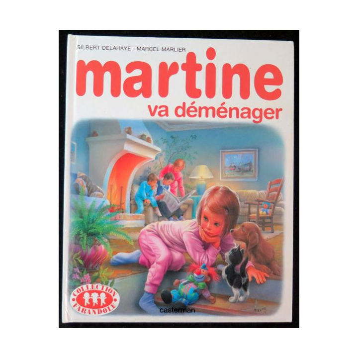 Martine va déménager de Gilbert Delahaye et Marcle Marlier Casterman