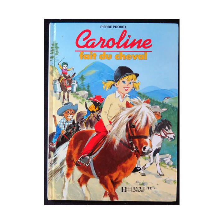 Caroline fait du cheval de Pierre Probst Hachette