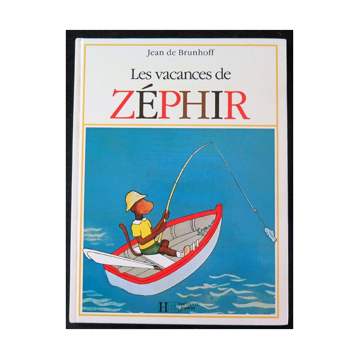 Les vacances de Zéphir de Jean de Brunhoff Hachette