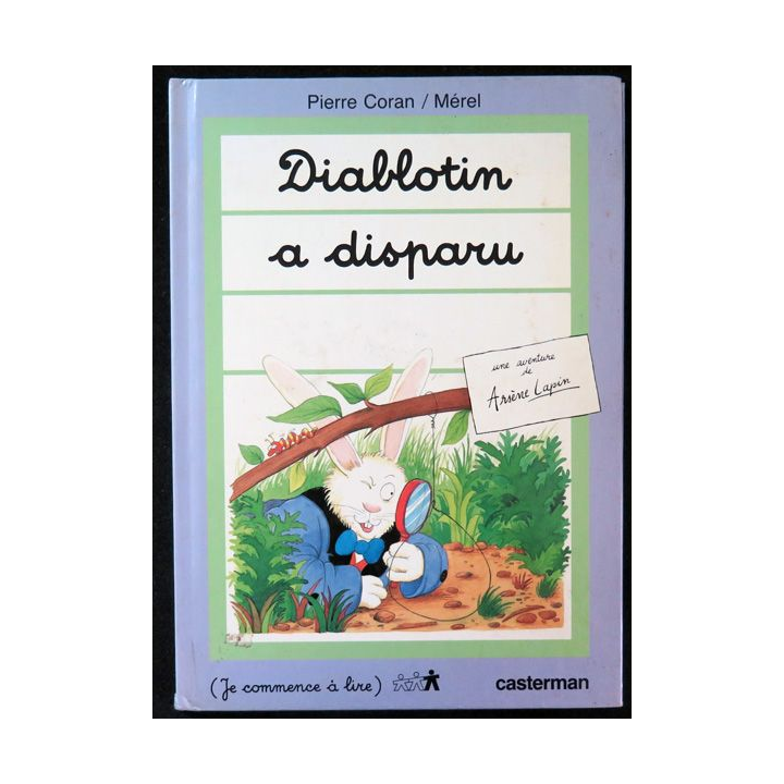 Diablotin a disparu une aventure d'Arsène Lupin de pierre Coran / Mérel Casterman