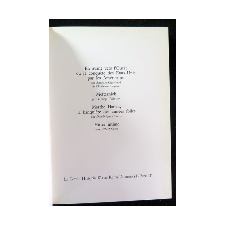 Le Cercle Historia ... / Metternich / Marthe Hanau / Hitler intime