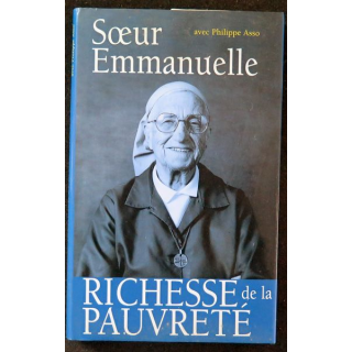 Soeur Emmanuelle Richesse de la Pauvreté avec Philippe Asso