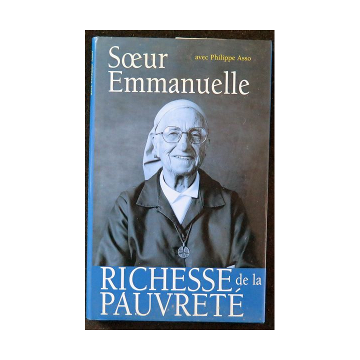 Soeur Emmanuelle Richesse de la Pauvreté avec Philippe Asso