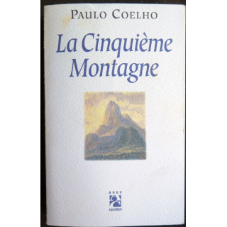 La Cinquième Montagne de Paulo Coelho