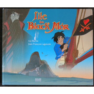 L'Ile de Black Mor adaptation fidèle du film de Jean-François Laguionie