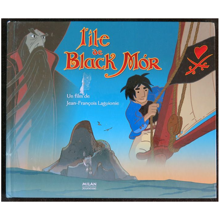 L'Ile de Black Mor adaptation fidèle du film de Jean-François Laguionie