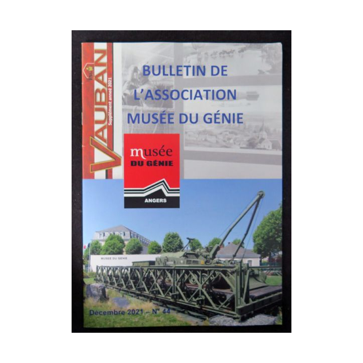 Bulletin de l'association musée du génie n° 44 décembre 2021 avec document sur le tombeau des Braves de Constantine