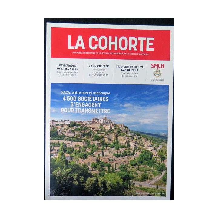 LA COHORTE N° 243 Août 2021 : Superbe magazine de la Légion d'honneur