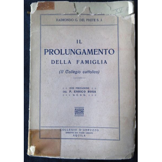 Il Prolungamento della famiglia de Railondo G. Del Prete S.J.édité par Collegio d'Abruzzo