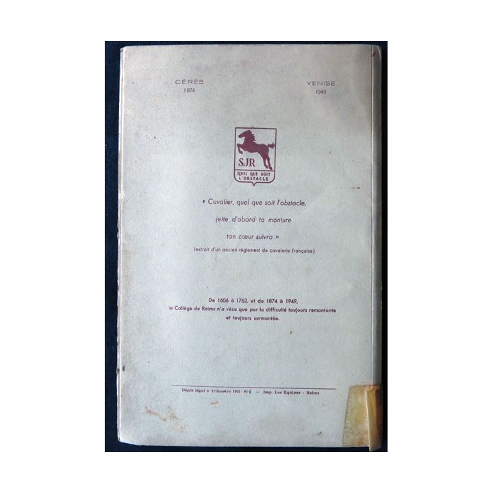 Histoire du collège Saint Joseph de Reims 1874-1949 par le Dr André Jaquinet aux éditions Les Equipes Reims