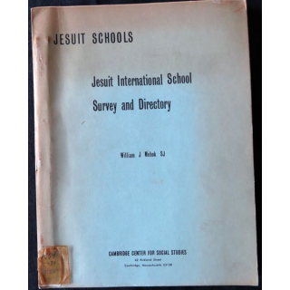 Jesuit International School Survey and Directory par William J. Mehok SJ édité par Cambridge Center for Social Studies