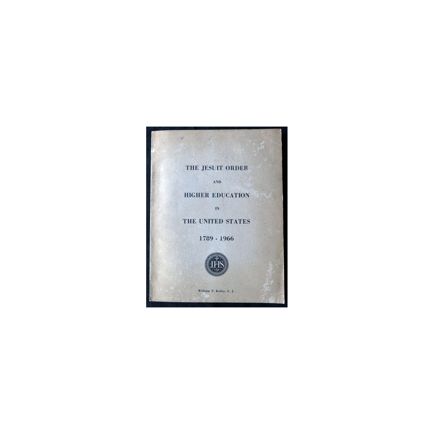 The Jesuit order and Higher Education in The United states 1789-1966