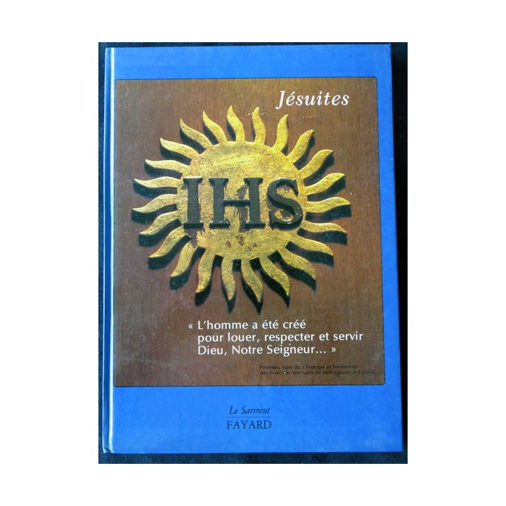 Jésuites - La Compagnie de Jésus - aux Editions Fayard Le Sarment