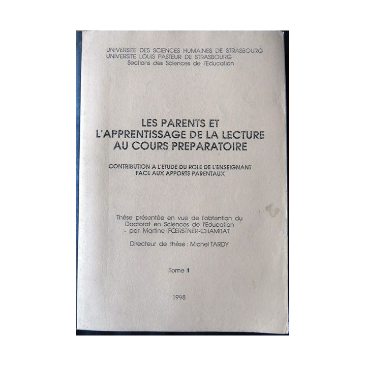 Les Parents et l'apprentissage de la lecture au cours préparatoire Tome 1 de Martine Foestner-Chambat