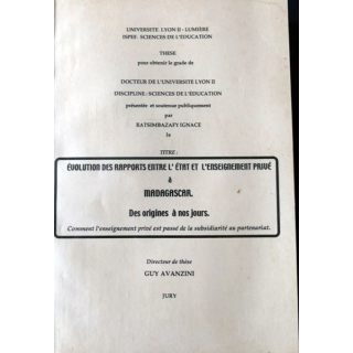 Evolution des rapports entre l'état et l'enseignement privé à Madagascar des origines à nos jours Guy Avanzini