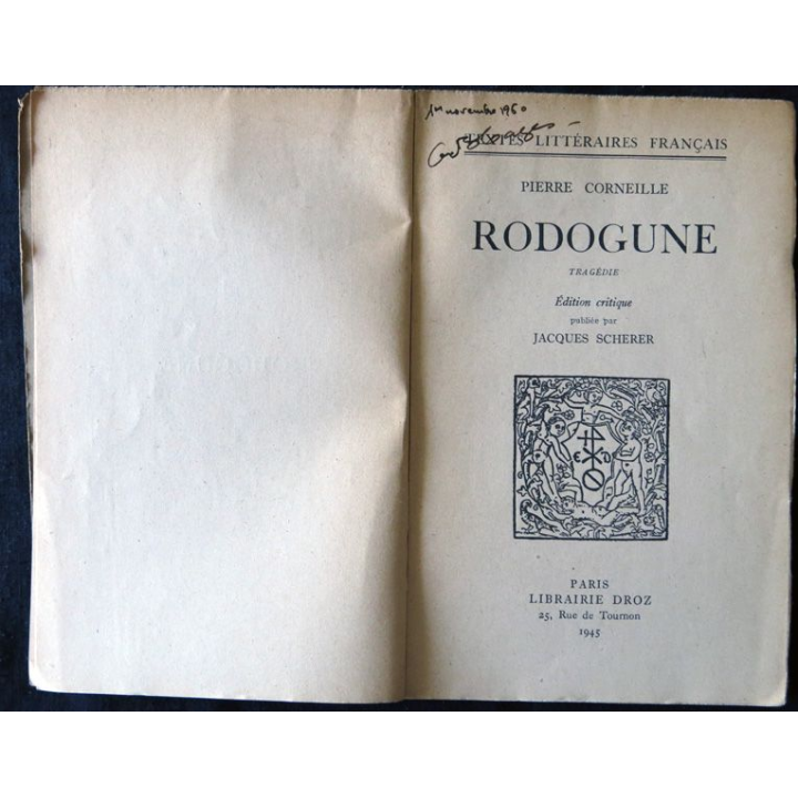 Pierre Corneille - Rodogune de Jacques Scherer aux éditions Librairie Droz 1945