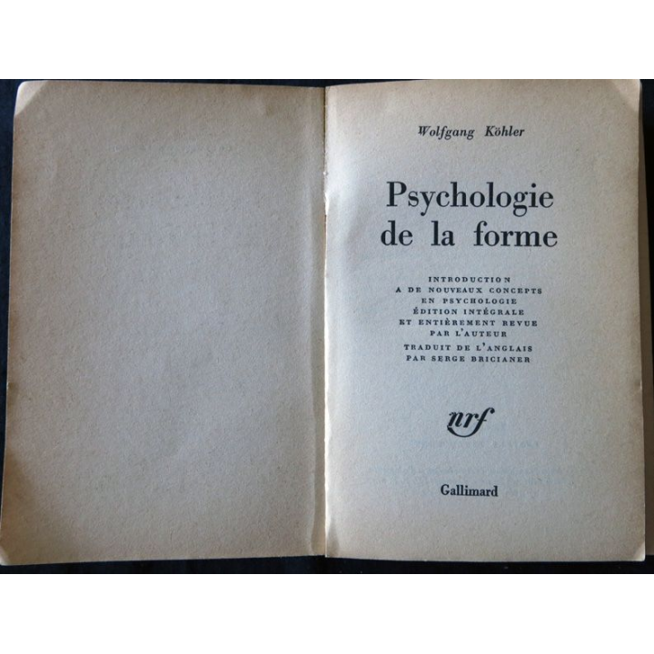 Psychologie de la forme de Wolfgang Köhler aux éditions Gallimard 1966