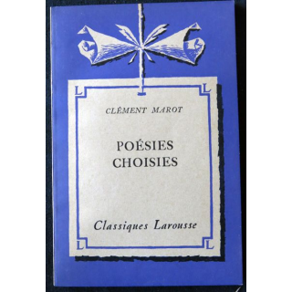 Poésies choisies de Clément Marot édité par la Librairie Larousse