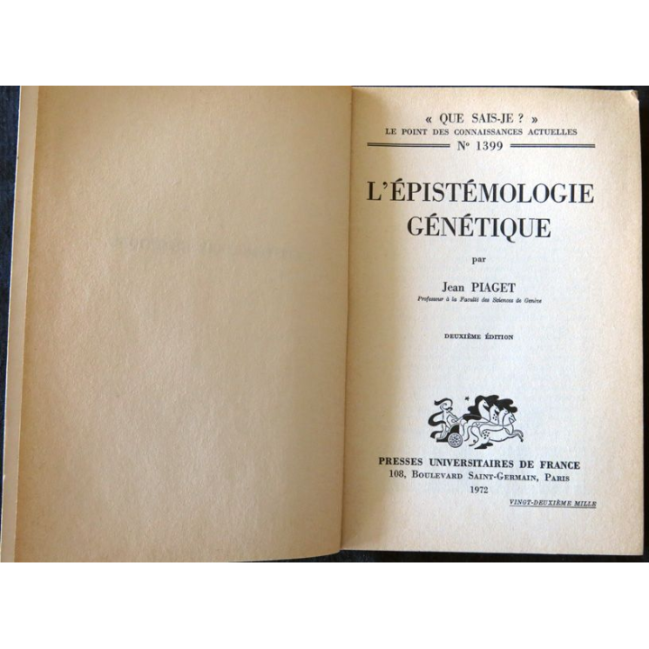 Que Sais-jeL'épistémologie génétique de Jean Plaget aux éditions Presses Universitaires de France