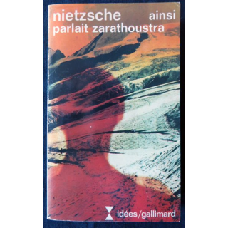 Ainsi parlait Zarathoustra de Nietzsche aux éditions Gallimard
