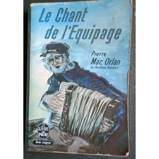 Le chant de l'Equipage de Pierre Mac Orlan 