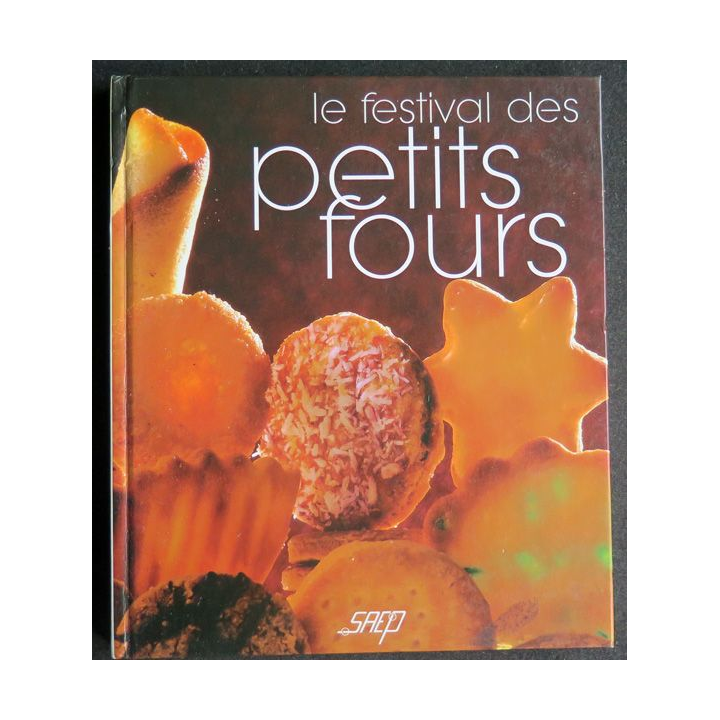 Le Festival des petits fours de Josiane et Jean-Luc Syren
