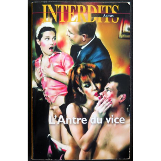 ADULTE : l'Antre du Vice Collection Les Interdits