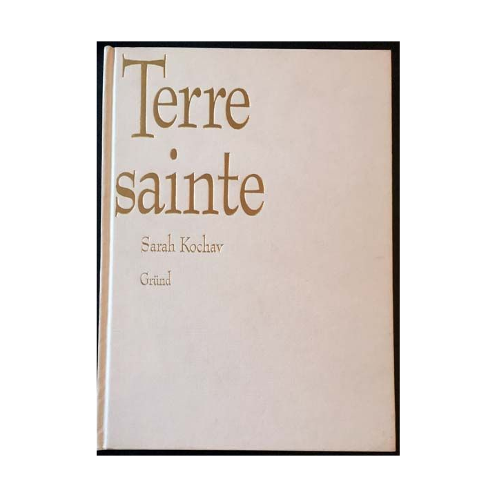 1. Terre Sainte de Sarah Kochav aux éditions Gründ
