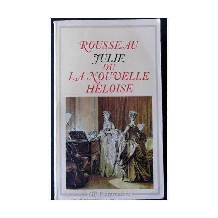 Julie ou la nouvelle Héloïse deJean-Jacques Rousseau aux éditions Flammarion