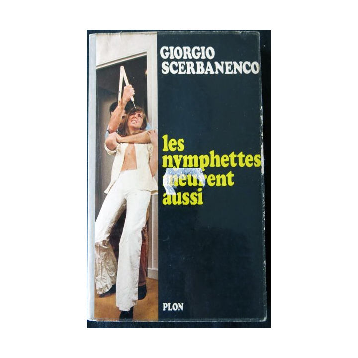 Les nymphettes meurent aussi  de Giorgio Scerbanenco aux éditions Plon