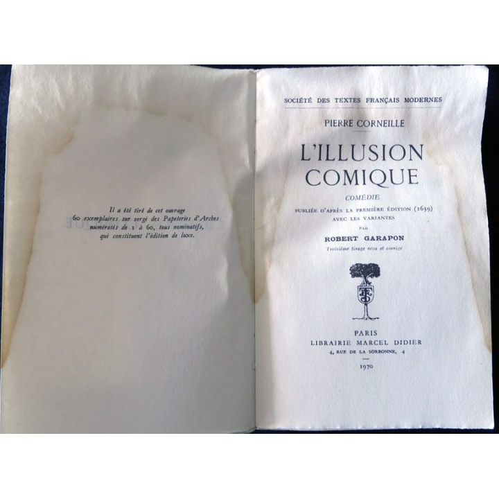 Pierre Corneille - L'illusion comique  de Robert Garapon éditions Librairie Marcel Didier 1970