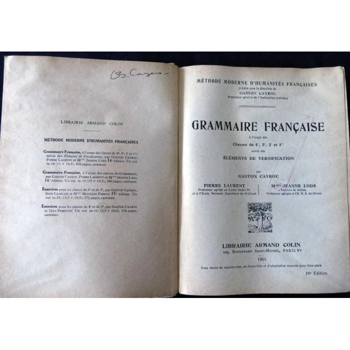 Grammaire française à l'usage des 4°,3°,2° et 1°  Gaston Cayrou, Pierre Laurent & Jeanne Lods Librairie Armand Colin 1964
