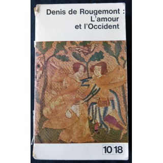 L'Amour et l'Occident de Denis Rougemont éditions 1018