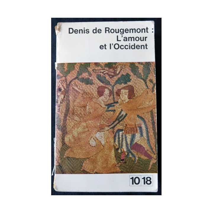 L'Amour et l'Occident de Denis Rougemont éditions 1018