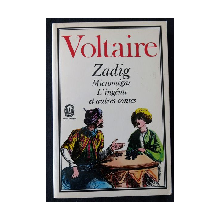 Zadig, Micromégas, l'ingénu et autres contes Tome II de Voltaire éditions Le Livre de Poche