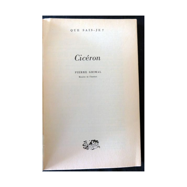 Cicéron de Pierre Grimal éditions Presses Universitaires de France