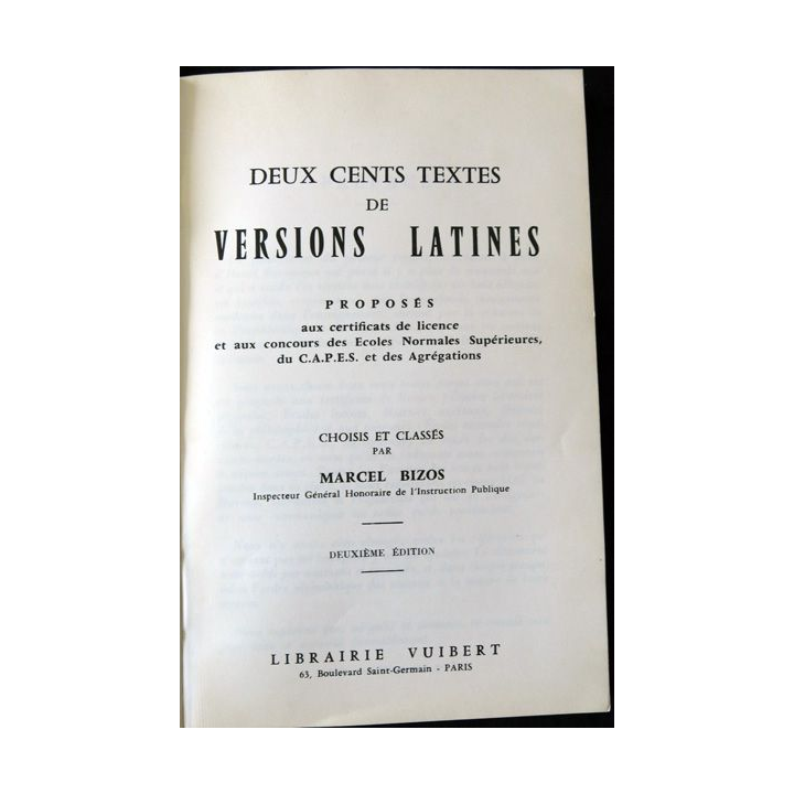 Deux cents Textes de versions Latines 2° édition de Marcel Bizos éditions Librairie Vuibert