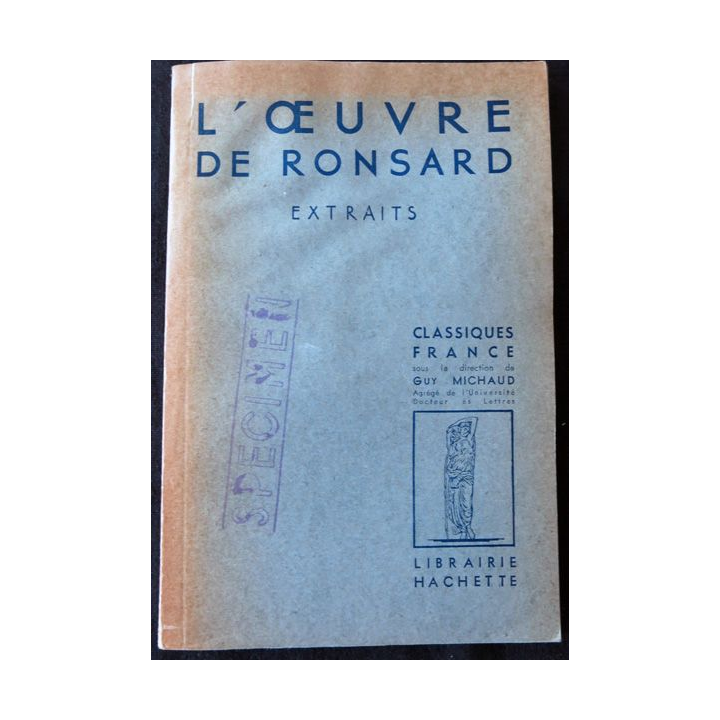 L'oeuvre de Ronsard Extraits de Louis Terreaux éditions Librairie Hachette