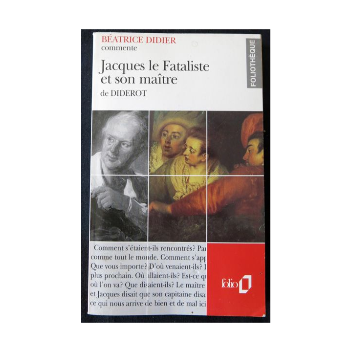 Jacques le fataliste et son maître de Diderot commenté par Béatrice Didier éditions Folio