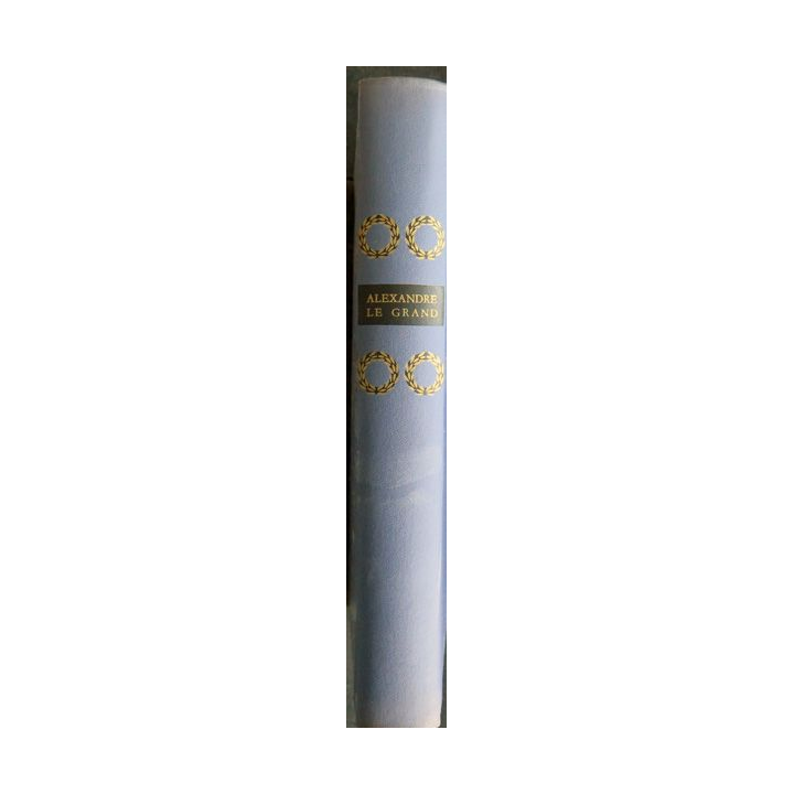 Alexandre Le Grand Collection Génies et Réalités Hachette