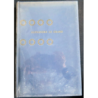 Alexandre Le Grand Collection Génies et Réalités Hachette
