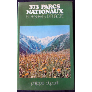 373 parcs nationaux et réserves d'Europe de Philippe Dupont aux éditions Hachette
