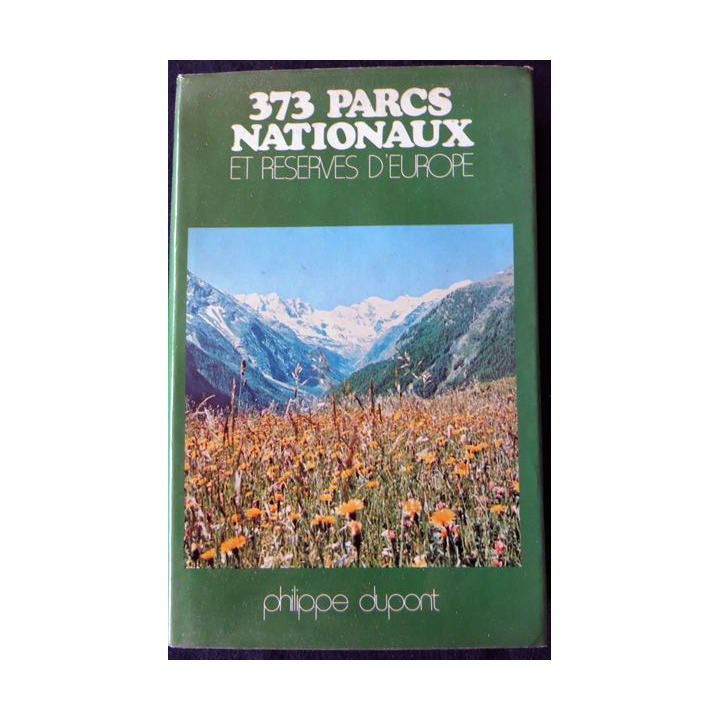 373 parcs nationaux et réserves d'Europe de Philippe Dupont aux éditions Hachette