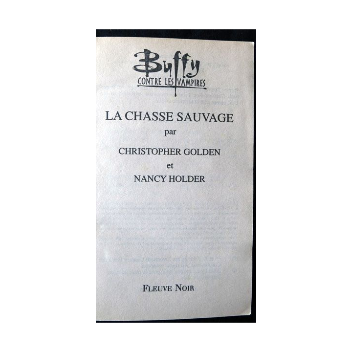 Buffy : La chasse sauvage de Christopher Golden aux Editions Fleuve Noir