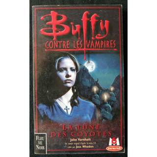 Buffy : La lune des coyotes de John Vornholt aux Editions Fleuve Noir