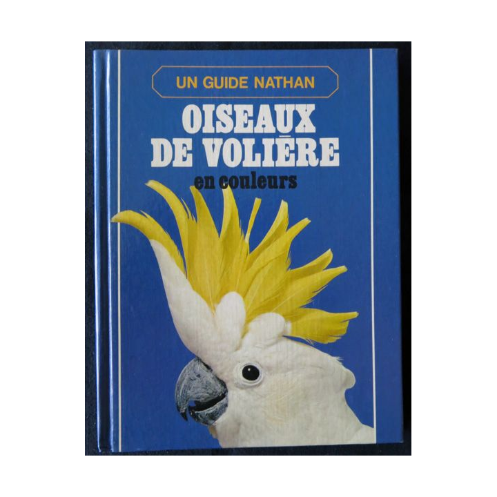 Oiseaux de volière en couleurs de Dennis Avo & Tony Tilford aux éditions Nathan