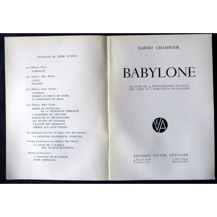 Babylone 40 siècles d'histoire de Albert Champdor aux éditions  Victor Attinger
